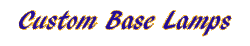 Custom Base Lamps